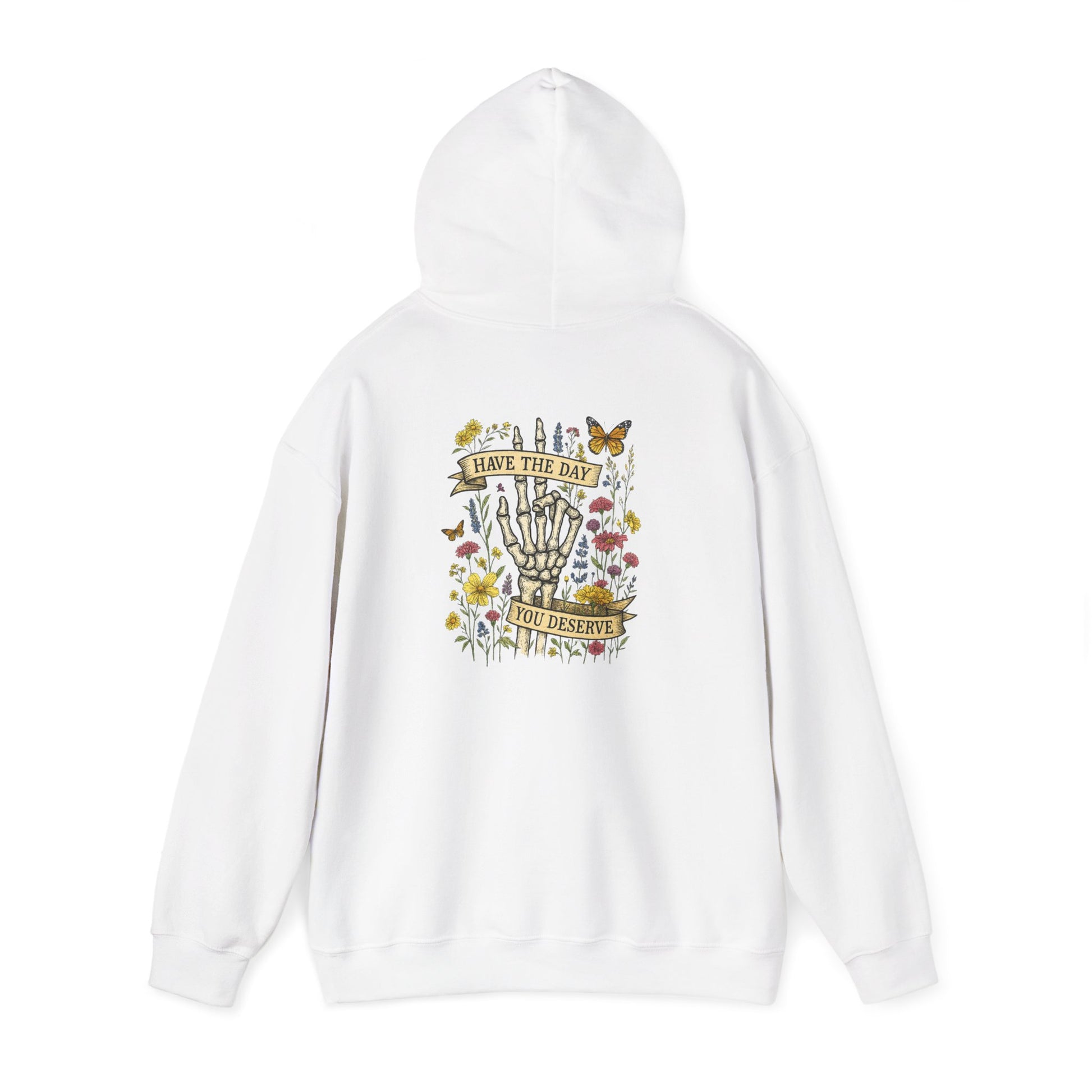 Have The Day You Deserve Hoodie, Motivational Sweatshirt, Inspo Hoodie - PopCultureByDesign36